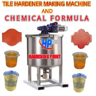 Tiles Hardener Making Machine