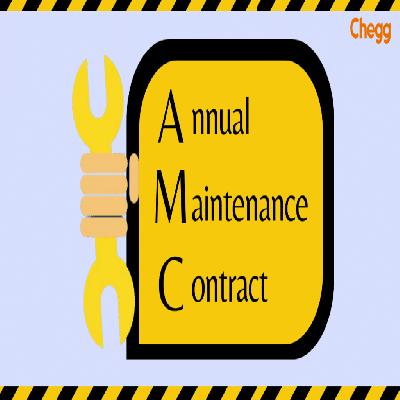 Annual Maintenance Contract (AMC)