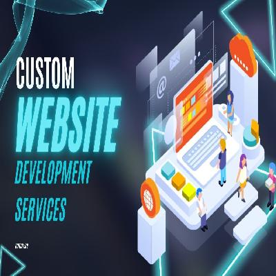 Custom Website Development Services