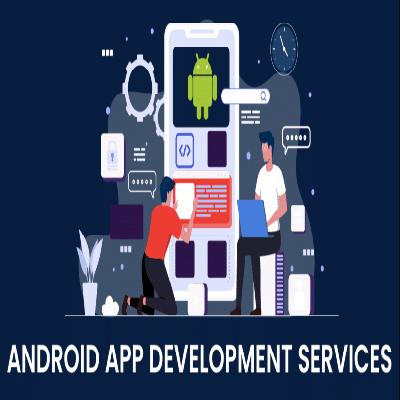 Android App Development Service