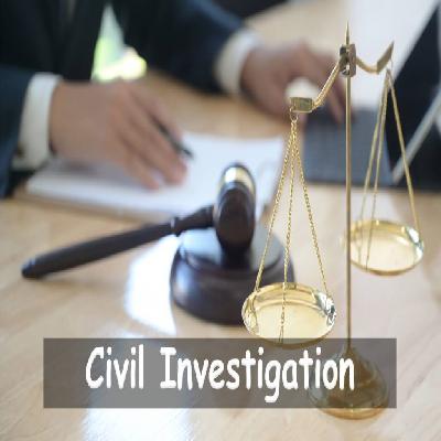 Civil Investigation
