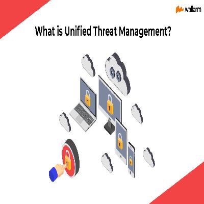 Unified Threat Management